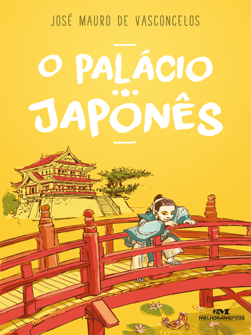 Title details for O Palácio Japonês by José Mauro de Vasconcelos - Available